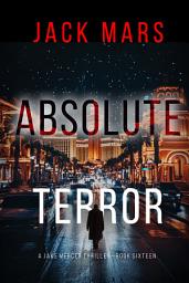 Icon image Absolute Terror (A Jake Mercer Political Thriller—Book Sixteen)