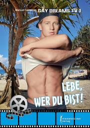 Icon image Lebe, wer du bist!: Gay Dreams_TV 1