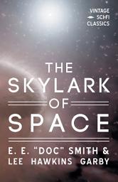 Icon image The Skylark of Space