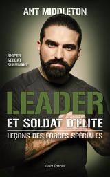 Icon image Leader et soldat d'élite: Leçons des forces spéciales