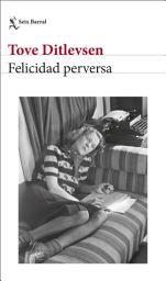 Icon image Felicidad perversa
