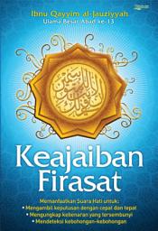 Icon image KEAJAIBAN FIRASAT: Memanfaatkan Suara Hati untuk: Mengambil keputusan dengan cepat dan tepat Mengungkap kebenaran yang tersembunyi Mendeteksi kebohongan-kebohongan