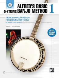 Icon image Alfred's Basic 5-String Banjo Method 1: The Most Popular Method for Learning How to Play Beginning Banjo