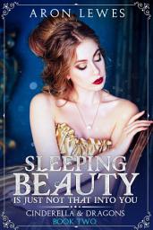 Icon image Sleeping Beauty Is Just Not That Into You