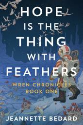 Icon image Hope is the Thing With Feathers