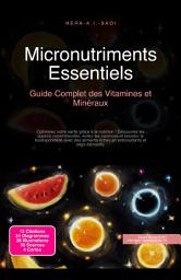 Icon image Micronutriments Essentiels: Guide Complet des Vitamines et Minéraux