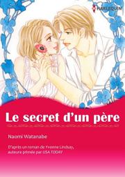 Icon image Le secret d'un père: Harlequin Comics