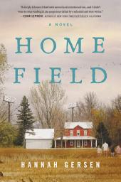 Icon image Home Field: A Novel