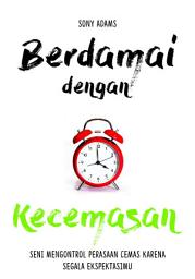 Icon image Berdamai dengan Kecemasan: Seni Mengontrol Perasaan Cemas karena Segala Ekspektasimu