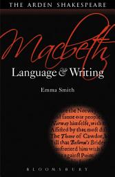 Icon image Macbeth: Language and Writing