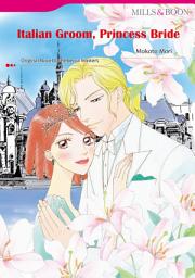 Icon image ITALIAN GROOM, PRINCESS BRIDE: Mills & Boon Comics