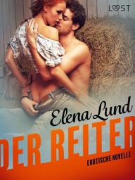 Icon image Der Reiter: Erotische Novelle