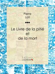 Icon image Le Livre de la pitié et de la mort