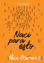 Icon image Nací para esto: Todos necesitamos creer en algo
