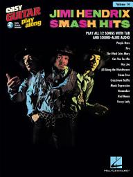 Icon image Jimi Hendrix - Smash Hits Songbook: Easy Guitar Play-Along Volume 14, Volume 14
