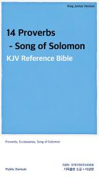 Icon image 14 Proverbs - Song of Solomon: KJV Reference Bible