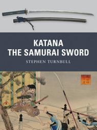 Icon image Katana: The Samurai Sword