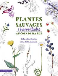Icon image Plantes sauvages & bienveillantes au coin de ma rue