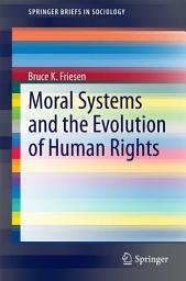Icon image Moral Systems and the Evolution of Human Rights