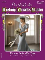 Icon image Die Welt der Hedwig Courths-Mahler 808: Bis ans Ende aller Tage