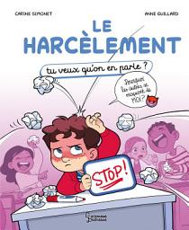 Icon image Le harcèlement: Tu veux qu'on en parle