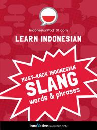 Icon image Learn Indonesian: Must-Know Indonesian Slang Words & Phrases