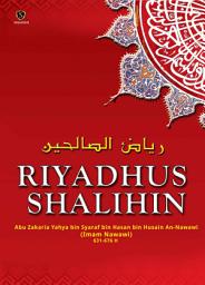 Icon image Riyadhus Shalihin (Taman Orang-Orang Sholeh): Kitab Hadits Shahih