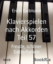 Icon image Klavierspielen nach Akkorden Teil 57: Freude, schöner Götterfunken