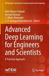Icon image Advanced Deep Learning for Engineers and Scientists: A Practical Approach