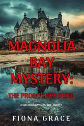 Icon image The Producer’s Peril (A Magnolia Bay Mystery—Book 7)