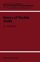 Icon image Theory of Flexible Shells