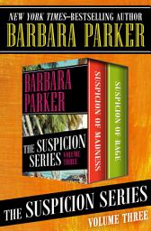 Icon image The Suspicion Series Volume Three: Suspicion of Madness and Suspicion of Rage