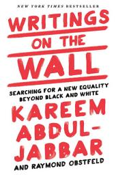Icon image Writings on the Wall: Searching for a New Equality Beyond Black and White