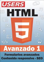 Icon image HTML5 Avanzado 1: Formularios Avanzados - Contenido Responsive - SEO