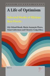 Icon image A Life of Optimism: Selected Works of Miriam Ben-Peretz