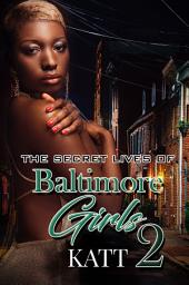 Icon image The Secret Lives of Baltimore Girls 2