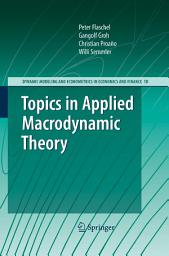 Icon image Topics in Applied Macrodynamic Theory