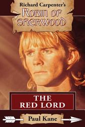 Icon image The Red Lord: A Robin of Sherwood Adventure