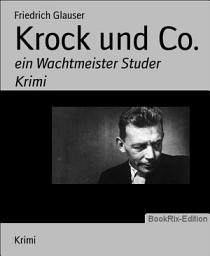 Icon image Krock und Co.: ein Wachtmeister Studer Krimi