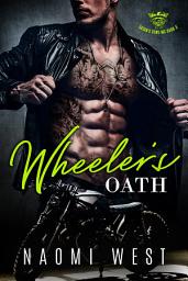 Icon image Wheeler's Oath: A Bad Boy Motorcycle Club Romance