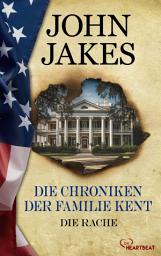 Icon image Die Chroniken der Familie Kent - Die Rache