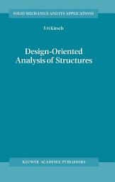 Icon image Design-Oriented Analysis of Structures: A Unified Approach