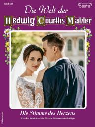 Icon image Die Welt der Hedwig Courths-Mahler 639: Die Stimme des Herzens