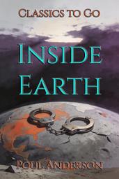 Icon image Inside Earth: Restored Classics to Go Edition