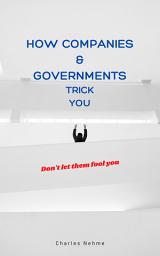 Icon image How Companies & Governments Trick You