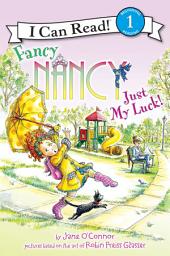 Icon image Fancy Nancy: Just My Luck!