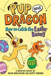 Icon image How to Catch Graphic Novels: How to Catch the Easter Bunny