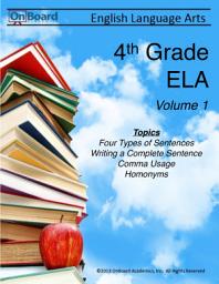 Icon image 4th Grade English Language Arts Volume 1: Types of Sentences, Complete Sentences, Commas, Homonyms