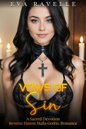Icon image Vows of Sin: A Sacred Devotion Reverse Harem Mafia Gothic Romance