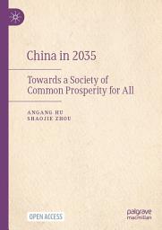 Icon image China in 2035: Towards a Society of Common Prosperity for All